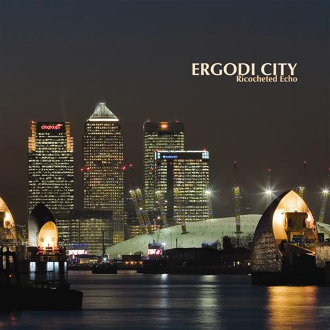 Ricocheted Echo by Ergodi City